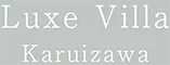 Karuizawa Luxe Villa