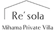 Re'sola Mihama Private Villa