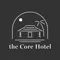 the Core Hotel